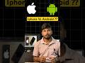 iPhone vs Android: Which One Should You Buy in 2025? 📱⚔️ #shorts