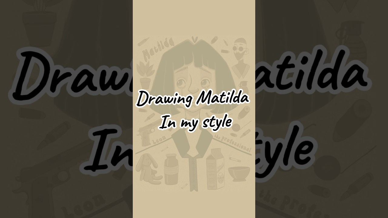 Drawing Matilda in my style🤎