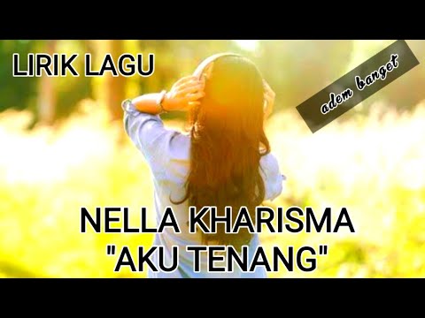 LIRIK LAGU NELLA KHARISMA \
