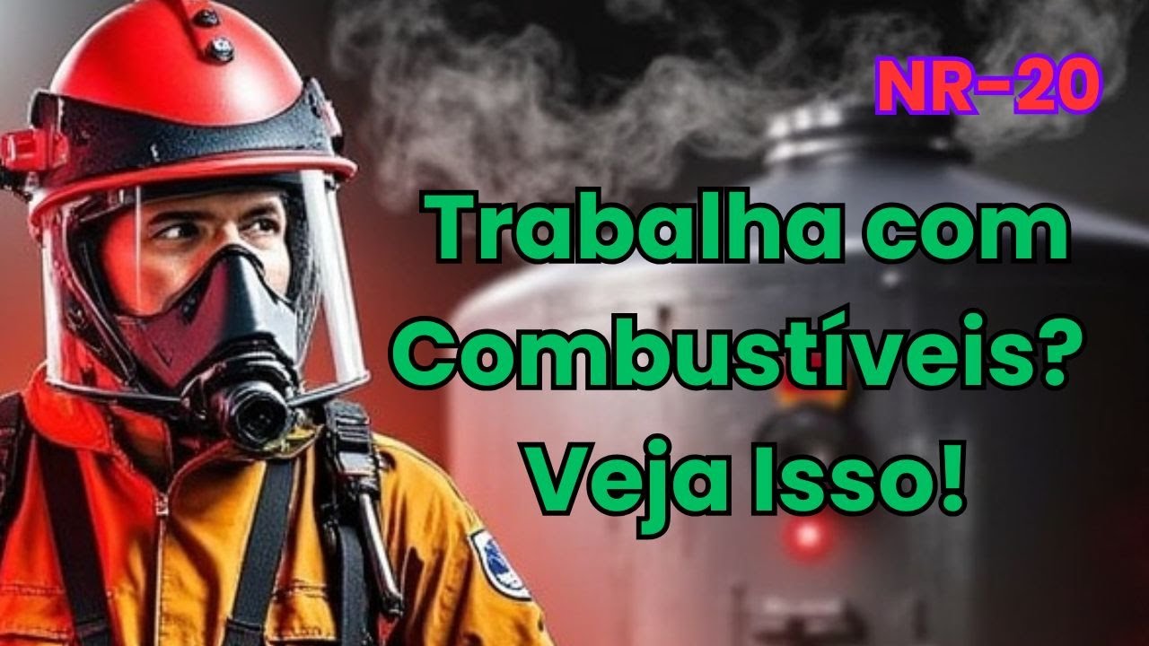 NR 20: Como Trabalhar com Inflamáveis e Combustíveis com Segurança