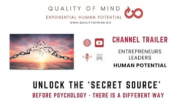 How Leaders Unlock Exponential Human Potential | Quality of Mind Trailer