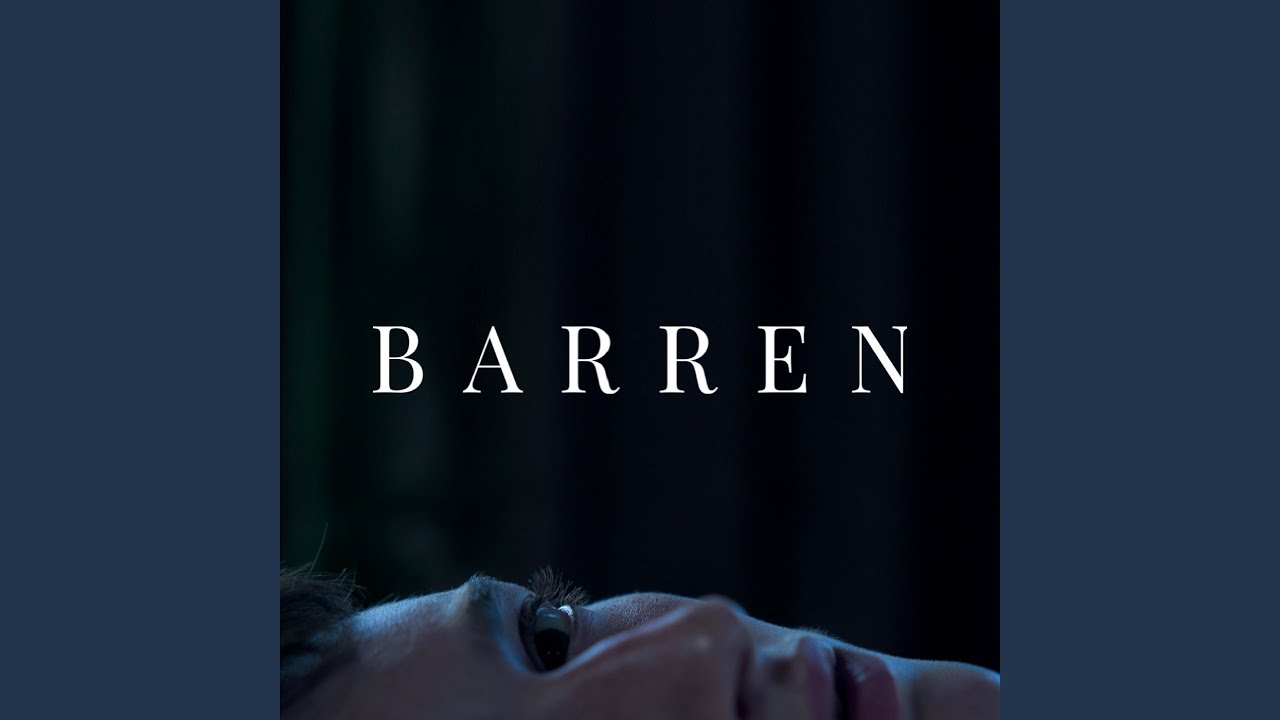 Watch Barren on YouTube Watch Barren on YouTube