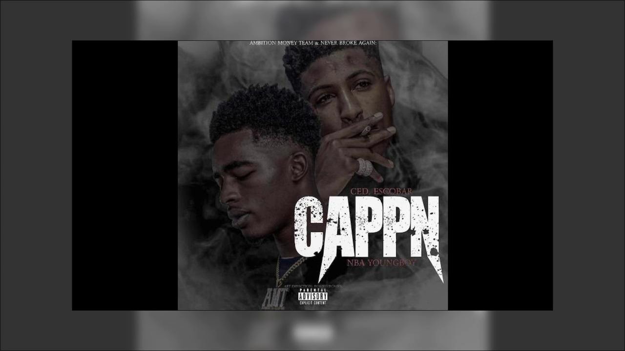 Ced Escobar & NBA Youngboy - Cappin (Audio)