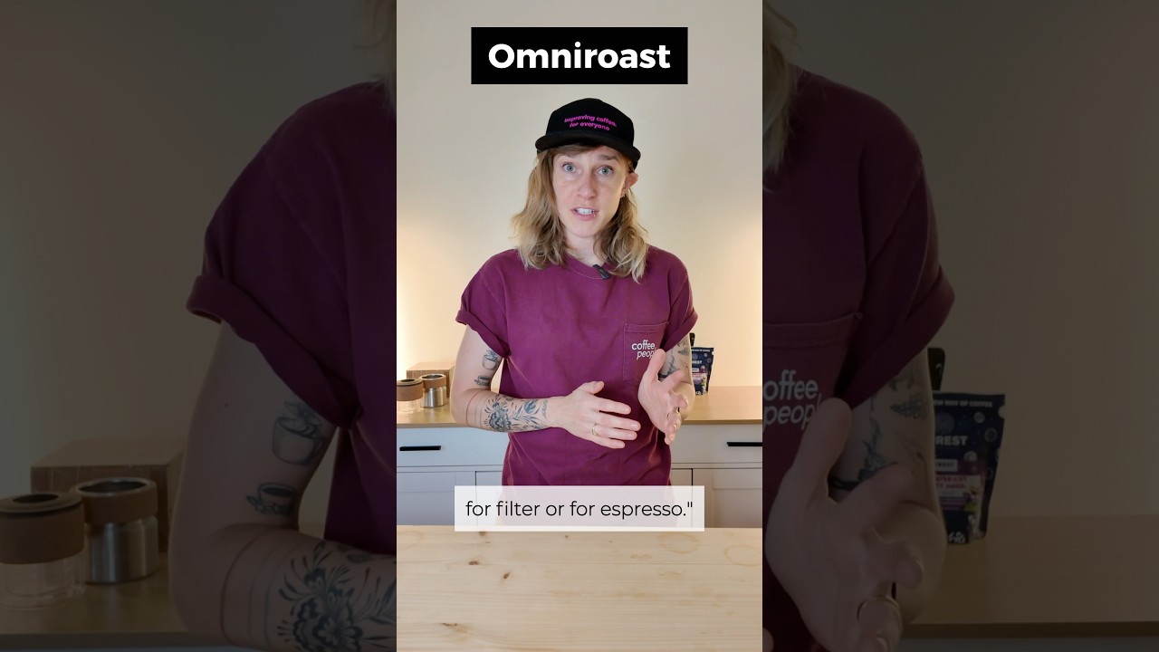 Roaster Vocab: Omniroast, when you roast the same for filter or espresso