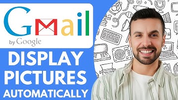 How to Display Pictures in Gmail Automatically - 2025 (Quick & Easy)