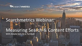 🇬🇧/🇺🇸 Measuring Search & Content Efforts - Searchmetrics Webinar