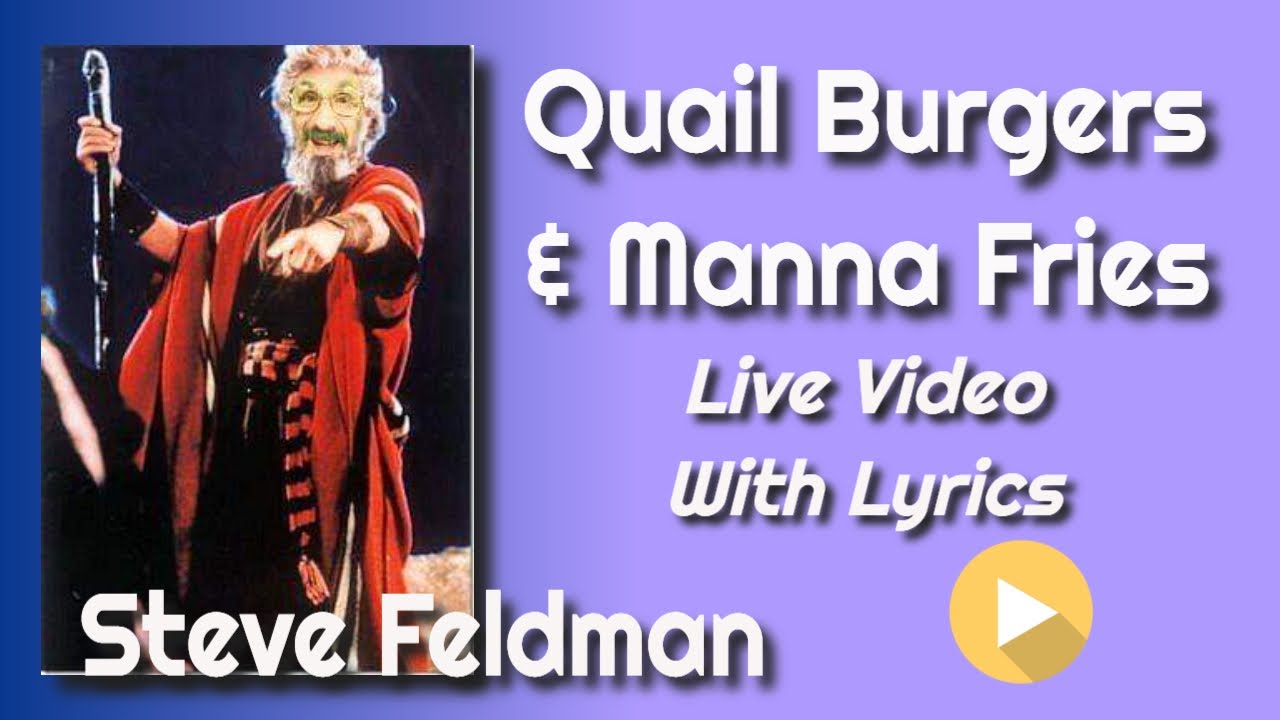 Quail Burgers and Manna Fries - Steve Feldman