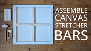 Assemble Canvas Stretcher Bars