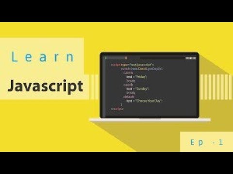 Learn Javascript - Ep 1