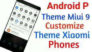 Android P Theme Miui 9 | Android P Customize Theme Miui 9 | Android P Theme Any Xiaomi Phones screenshot 5