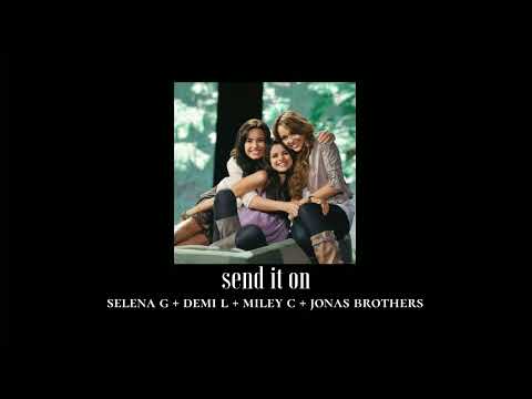 Slowed Down Send It On Selena Gomez Miley Cyrus Demi Lovato Jonas Brothers 