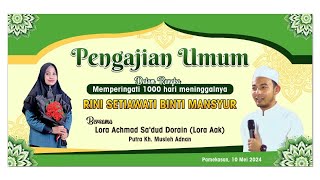 PENGAJIAN UMUM TERBARU 2024 || LORA SA'DUD DAROIN ( LORA AAK ) || RIESMA ENTERTAINMENT