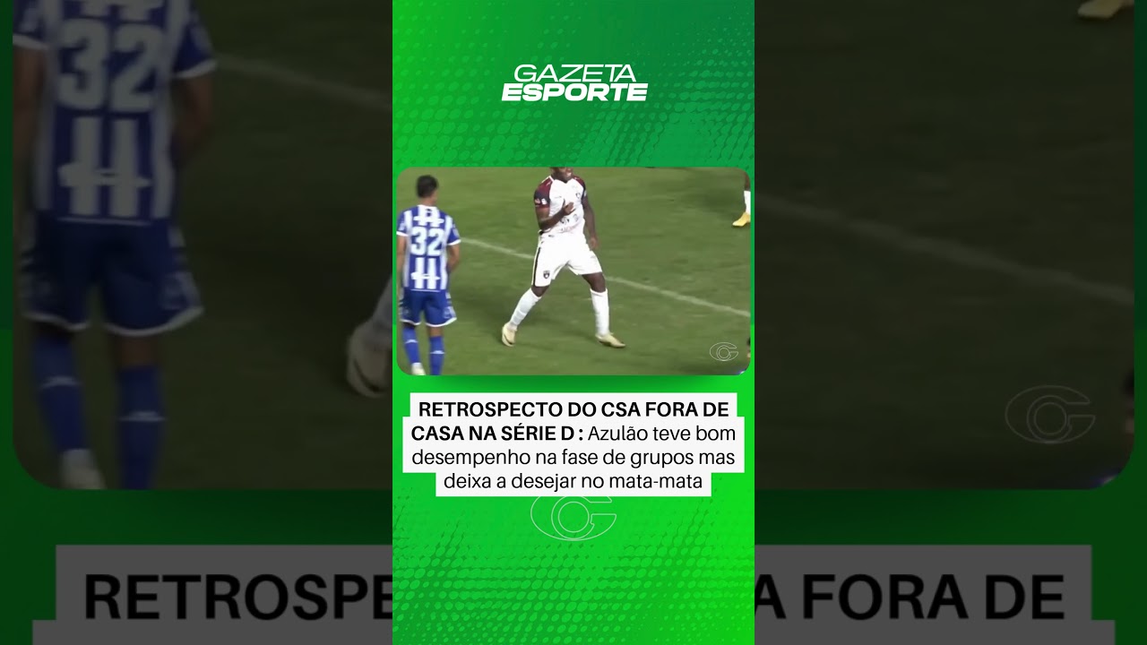 Retrospecto do CSA fora de casa na Série D - 27/08/2026
