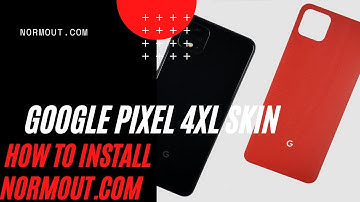 How to Install a Google Pixel 4XL Skin by Normout