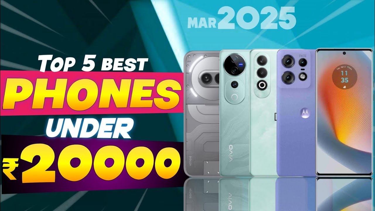 Top 5 Best Smartphone Under 20000 In March 2025 | Best All-rounder ...