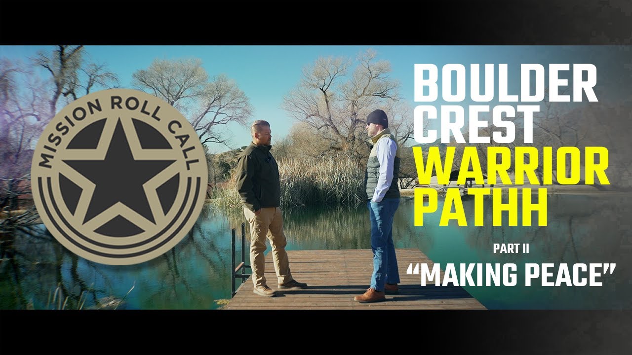 Boulder Crest | Warrior PATHH | "Making Peace"