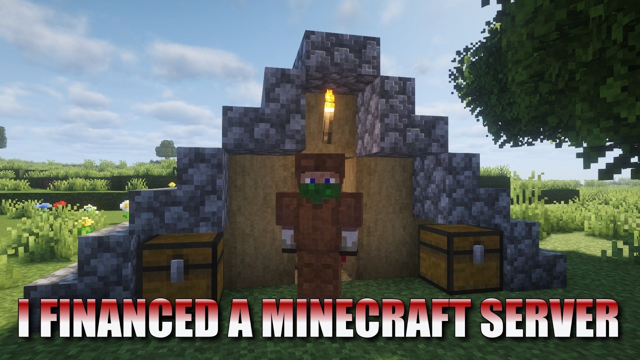 I Financed A Minecraft Server