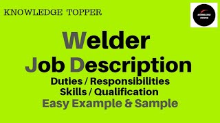 Welder Job Description Welder Fabricator Job Description Duties and Responsibilities