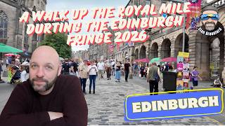 A walk up the Royal Mile during the Edinburgh Festival
