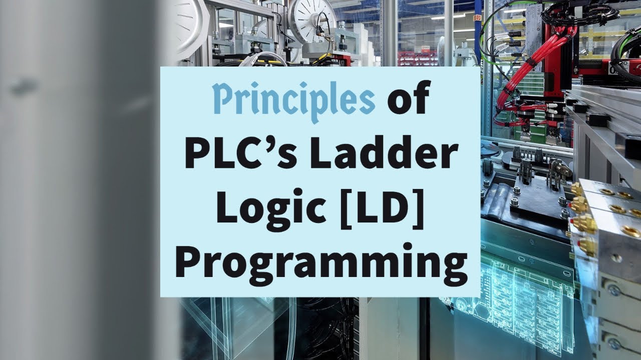 01 Program PLCs with ladder logic - YouTube