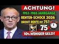 Renten Schock 2026 Droht Die Rente Mit 75 Und 10 Weniger Geld