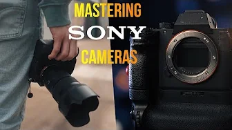 How to get the MOST out of Sony Mirrorless