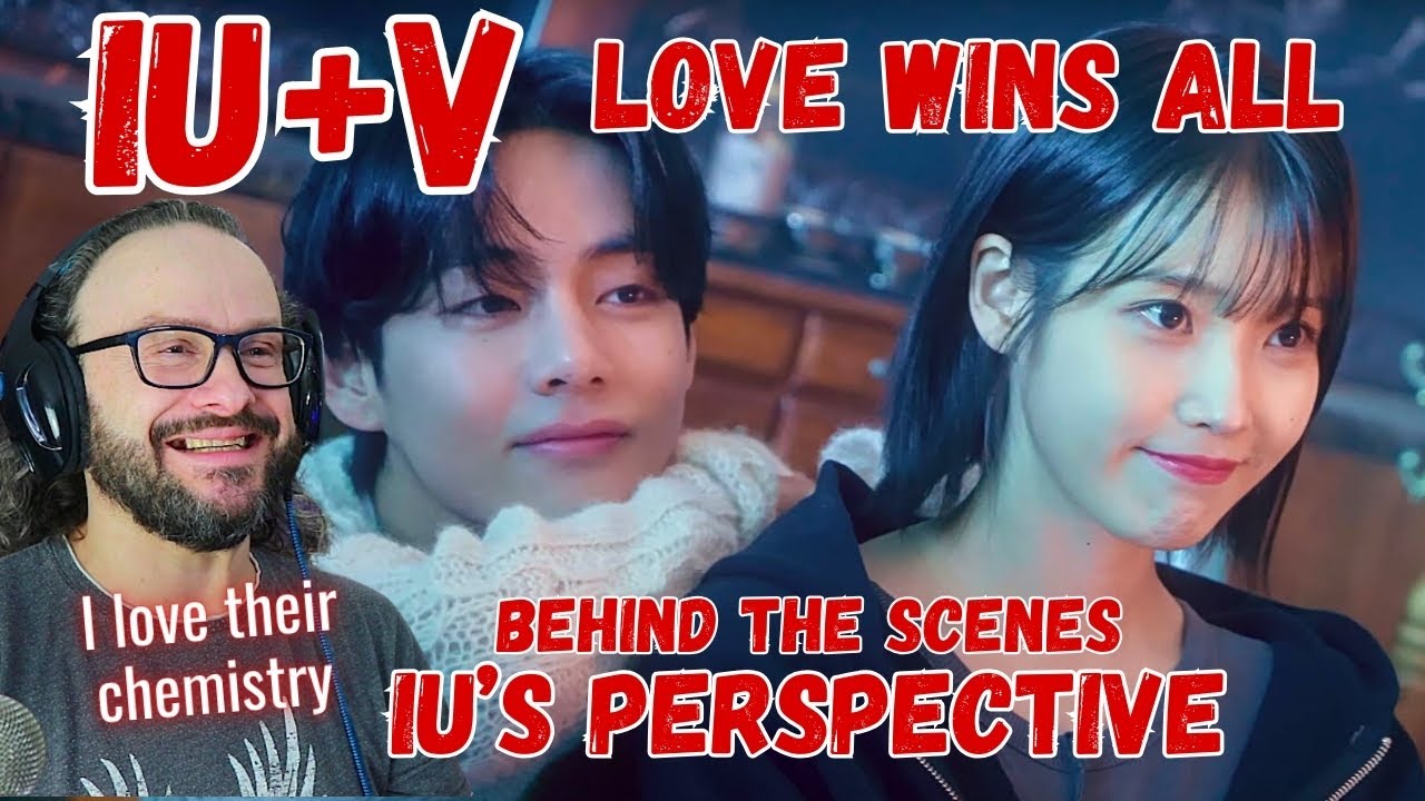 'Love Wins All' - Iu + V [IU TV] behind the scenes (IUs perspective) reaction