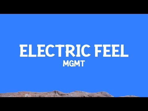 MGMT Electric Feel Lyrics 