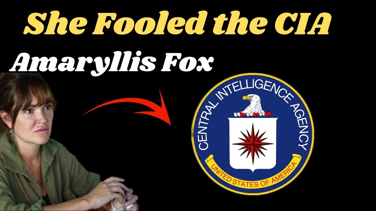 The Young Spy Who Fooled the CIA – Amaryllis Fox's Secret Life