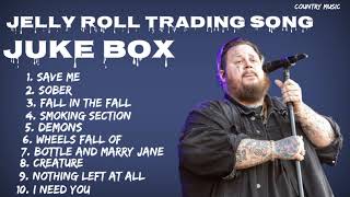 Jelly Roll - Trading Song jukebox