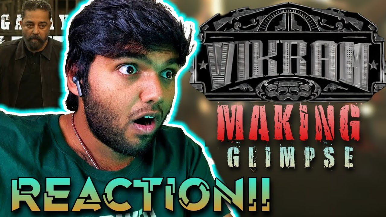 VIKRAM MAKING GLIMPSE | REACTION!! | Kamal Haasan | Vijay Sethupathi, Fahadh Faasil |Lokesh |Anirudh