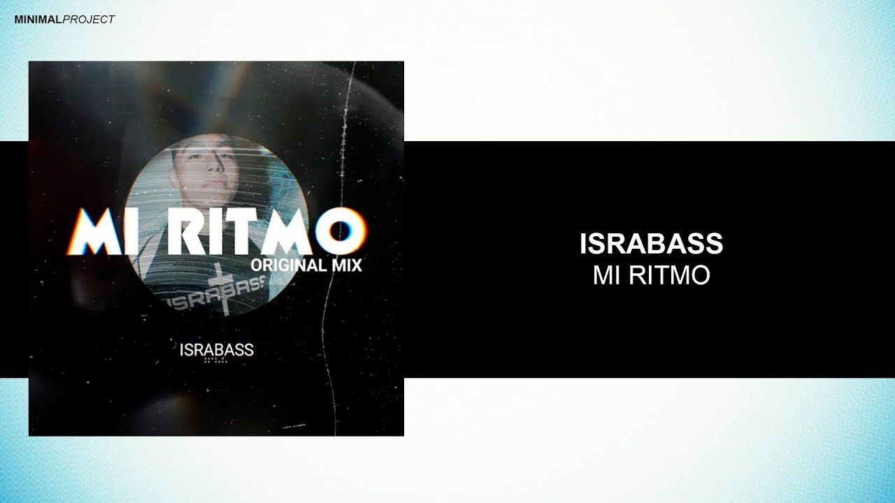 IsraBass - Mi Ritmo (Original Mix) [Free Download]