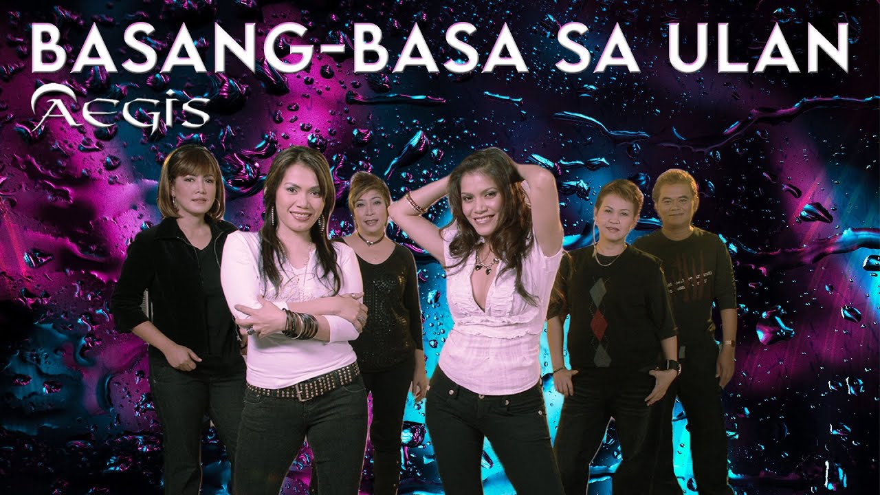 BASANG BASA SA ULAN   Aegis Lyric Video OPM