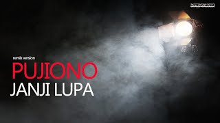PUJIONO ft DJ DOORTEEN - JANJI LUPA II DJ REMIX TIKTOK TERBARU 2023