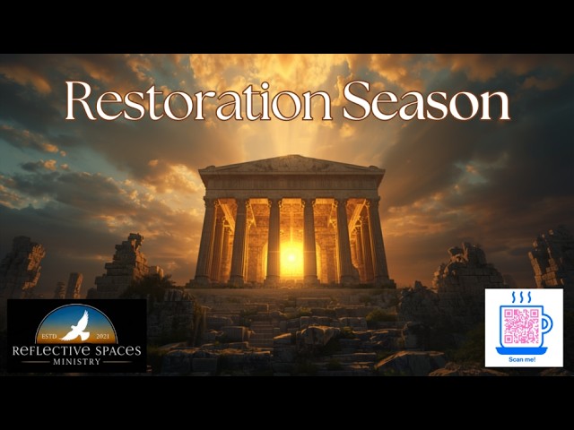 Restoration Season