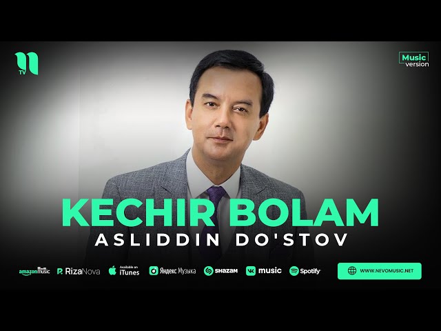 Asliddin Do'stov - Kechir bolam (audio 2023)
