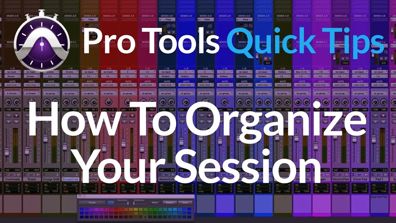 Pro Tools | Quick Tips | How To Organize Your Session | Speed Up ...
