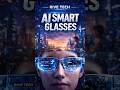 AI SMART GLASSES – THE FUTURE OF VISION.
