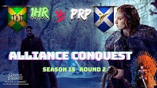 1HR vs PRP | Alliance Conquest | S15 R3 (GoTWiC)