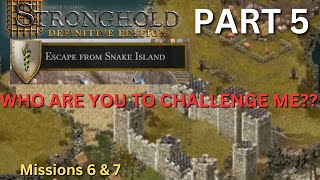 05. THE END? - Escape From Snake Island | Stronghold Definitive Edition