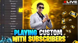 PLAYING CUSTOM WITH SUBSCRIBER #fflive