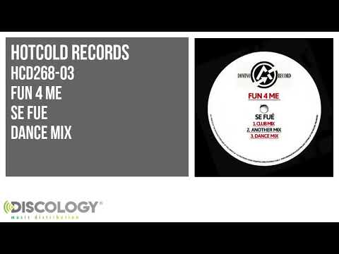 Fun 4 Me — Fun 4 Me - Se Fué [ Dance Mix ] HCD268