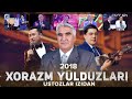 Xorazm Yulduzlari - Ustozlar Izidan Konsert Dasturi 2018 🎶