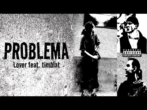 Lover, timblat - PROBLEMA