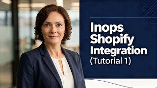 Inops Shopify Integration (Tutorial 1)