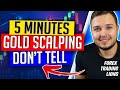 How To Scalp GOLD In Forex | Gold Trading Strategy In 5 Minutes