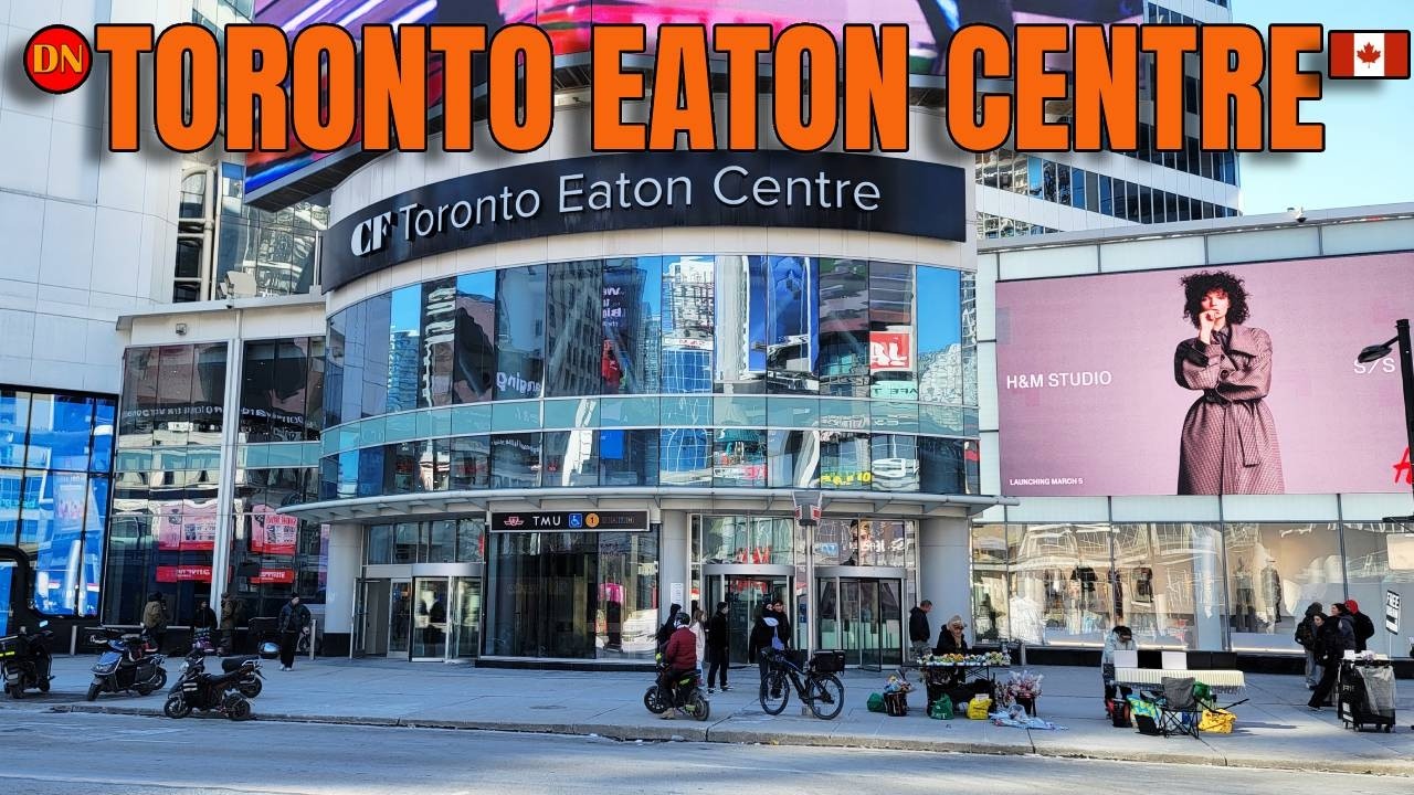 TORONTO / EATON CENTRE / MALL ( MAR 2026 ) A HISTORIC MALL WITH A HUGE ARRAY OF STORES