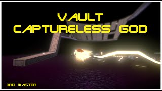 Vault Captureless God, 3rd Master!