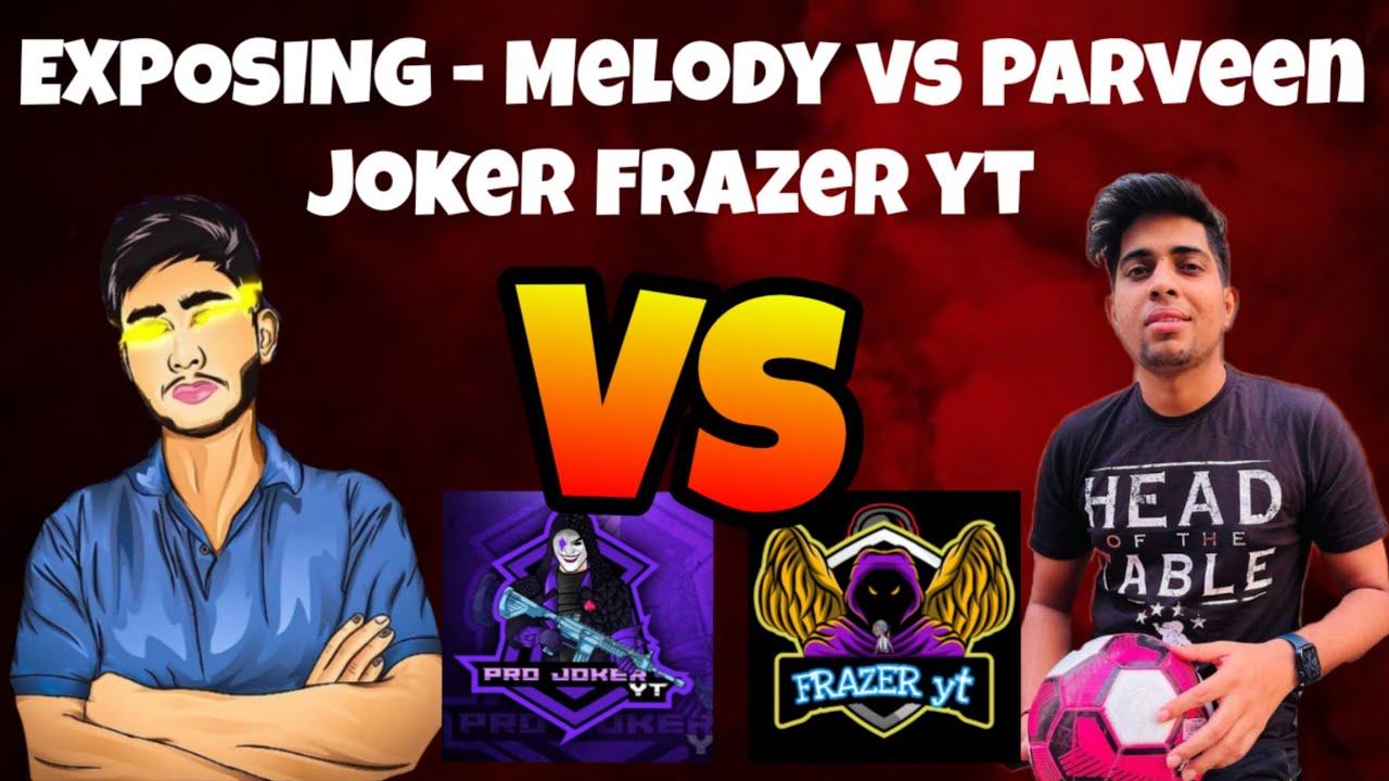 EXPOSING - GoD PraveenYT VS Melody Gamer in Pro Joker Frazer Yt EXPOSING - I'm Back BaD BABA YT