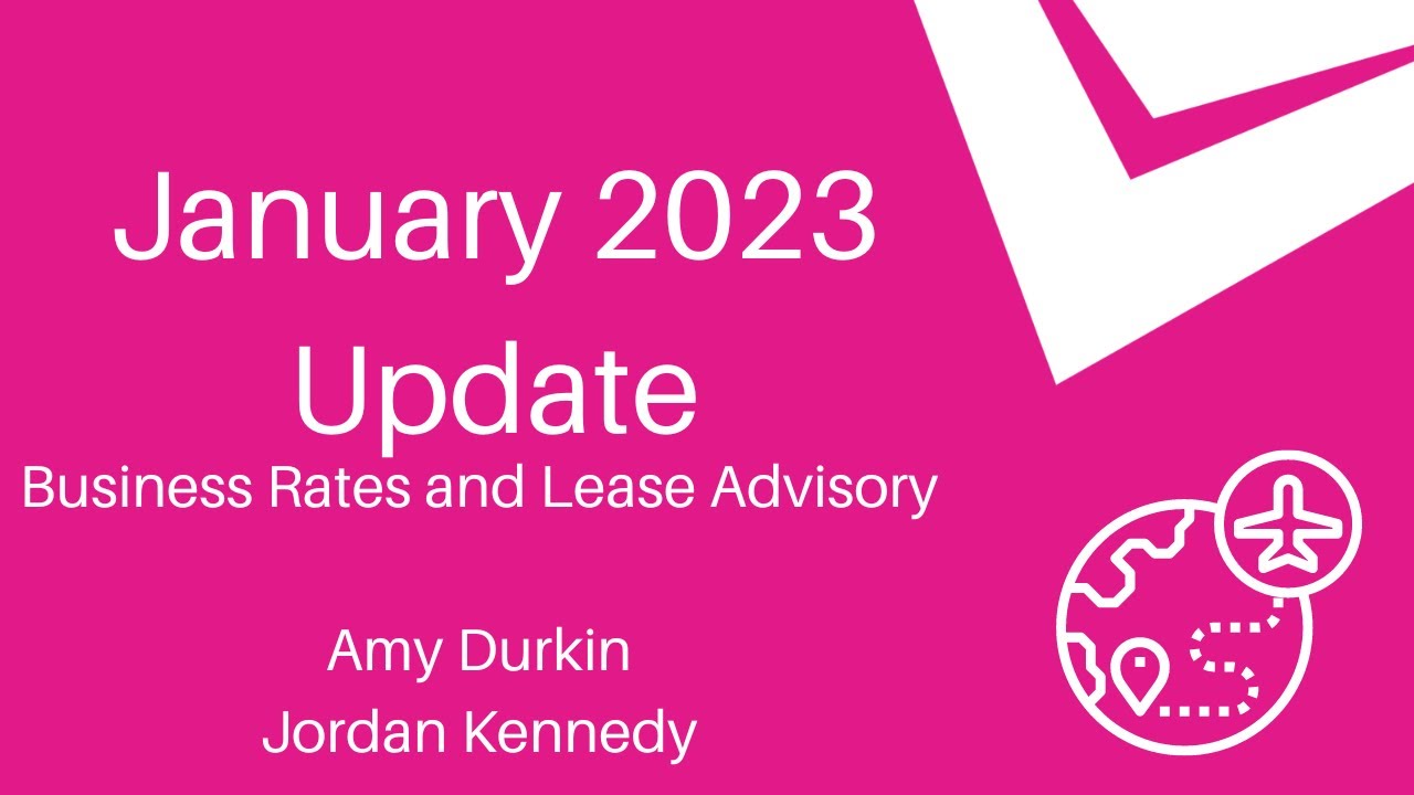 Business Rates and Leases - Commercial Property  Update January 2023; revaluation list 2023